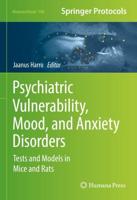 Psychiatric Vulnerability, Mood, and Anxiety Disorders