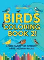 Birds Coloring Book 2! A Wide Variety Of Different Birds Coloring Pages!