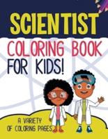 Scientist Coloring Book For Kids!