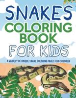 Snakes Coloring Book For Kids! A Variety Of Unique Snake Coloring Pages For Children