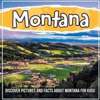 Montana: Discover Pictures and Facts About Montana For Kids!