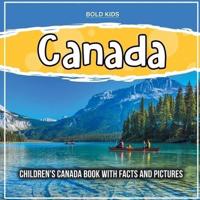 Canada: Children's Canada Book With Facts And Pictures