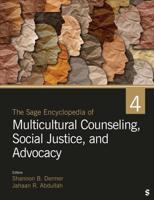 The SAGE Encyclopedia of Multicultural Counseling, Social Justice, and Advocacy