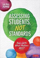 Assessing Students, Not Standards