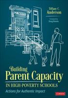 Building Parent Capacity in High-Poverty Schools
