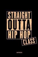 Straight Outta Hip Hop Class Notebook