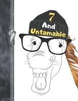 7 And Untamable