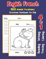 English French 50 Animals Vocabulary Activities Workbook for Kids