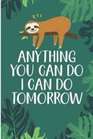 Anything You Can Do I Can Do Tomorrow