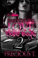 Pretty Gurls Love Dope Boys 2