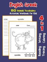 English Greek 50 Animals Vocabulary Activities Workbook for Kids