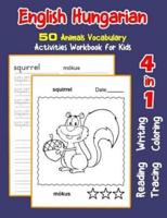 English Hungarian 50 Animals Vocabulary Activities Workbook for Kids