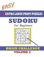Sudoku for Beginners 60 Easy Extra Large Print Puzzles - Volume 2