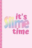 It's Slime Time