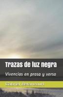 Trazas De Luz Negra