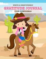 Write & Draw Weekly Gratitude Journal For Cowgirls