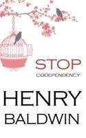 Stop Codependency: Learn How to End Once and for All Codependent Relationships and Love Yourself