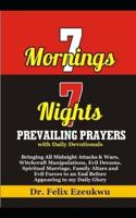 7 Mornings 7 Nights Prevailing Prayers