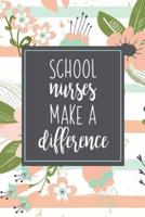 School Nurses Make A Difference