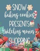 Snow, Baking Cookies, Presents, Watching Movies, Shopping, Recipe Notebook to Write In