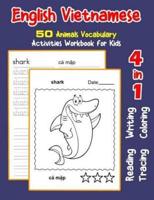 English Vietnamese 50 Animals Vocabulary Activities Workbook for Kids