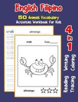 English Filipino 50 Animals Vocabulary Activities Workbook for Kids