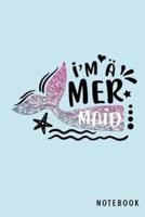 I Am A Mer Maid