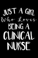 Just A Girl Who Loves Being A Clinical Nurse