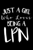 Just A Girl Who Loves Being A LPN