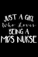 Just A Girl Who Loves Being A MDS Nurse
