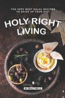 Holy Right Living