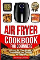 Air Fryer Cookbook for Beginners