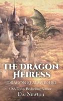 The Dragon Heiress: The Dragon Realms: Book 1