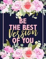 Be The Best Version Of You