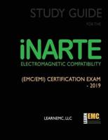 Study Guide for the iNARTE Electromagnetic Compatibility (EMC/EMI) Certification Exam - 2019