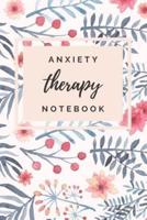 Anxiety Therapy Notebook