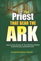 The Priest That Bears the Ark