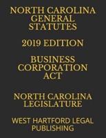 North Carolina General Statutes 2019 Edition Business Corporation ACT