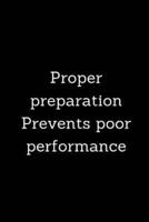 Proper Preparation Prevents Poor Performance