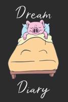 Pig Dream Diary