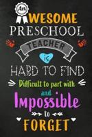 An Awesome Preschool Teacher Is Hard to Find