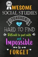 An Awesome Social Studies Teacher Is Hard to Find