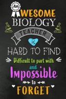 An Awesome Biology Teacher Is Hard to Find