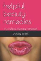 Helpful Beauty Remedies