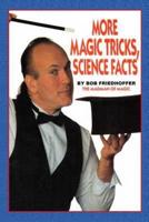 More Magic Tricks, Science Facts