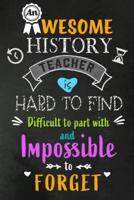 An Awesome History Teacher Is Hard to Find