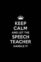Keep Calm and Let the Speech Teacher Handle