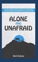 Alone and Unafraid