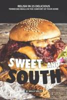Sweet and South