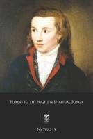 Hymns to the Night & Spiritual Songs